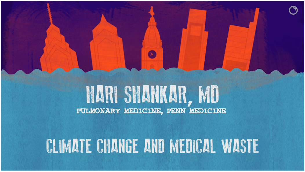Climate Change and Medical Waste - Hari Shankar, MD