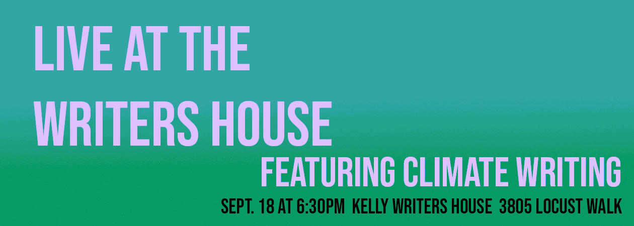 Live at the Writers House Climate Week flyer